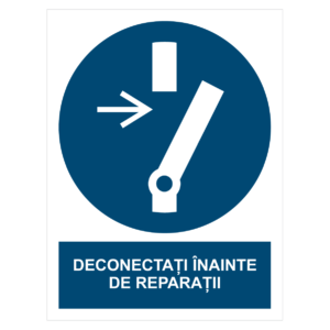 Sticker Deconectați înainte de întreținere sau reparații