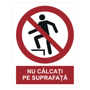 Sticker Nu călcați pe suprafață